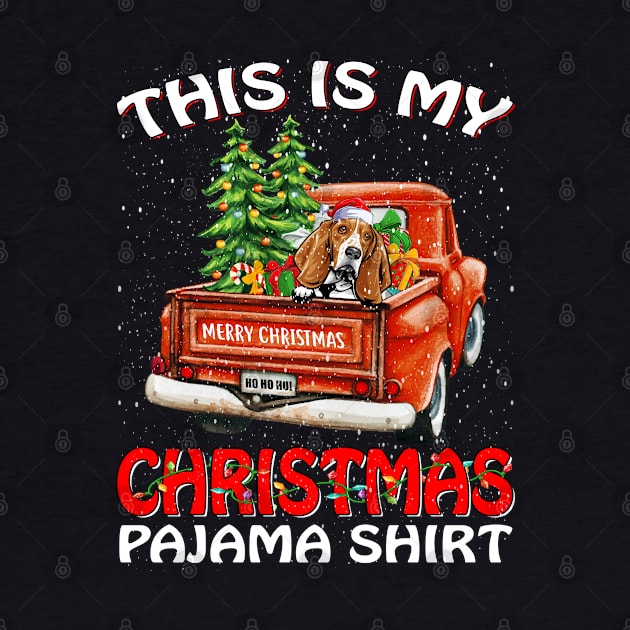 This Is My Christmas Pajama Shirt Basset Hound Truck Tree by intelus